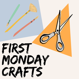 First Monday Crafts